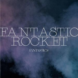 ＦＡＮＴＡＳＴＩＣ　ＲＯＣＫＥＴFANTASTICS FROM EXILE TRIBEのジャケット画像